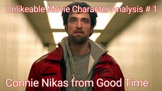 Unlikeable Movie Character Analysis #1 Connie Nikas