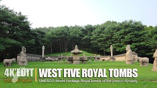 【4K⁶⁰Edit】  WEST FIVE ROYAL TOMBS ㅣUNESCO World Heritage 고양 서오릉.유네스코 세계문화유산