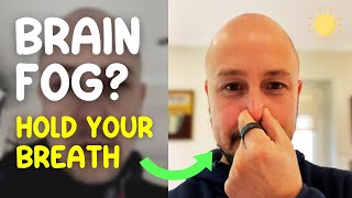 BRAIN FOG - How I Cured My Brainfog by Holding My Breath | The Buteyko Method