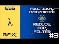 Reduce, Map, Filter - Functional Programming in JavaScript - #3