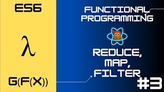 Reduce, Map, Filter - Functional Programming in JavaScript - #3
