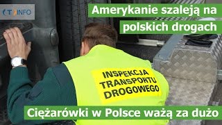 Ciężarówki w Polsce ważą za dużo | Amerykanie szaleją na polskich drogach | Jezdnia jak elektrownia