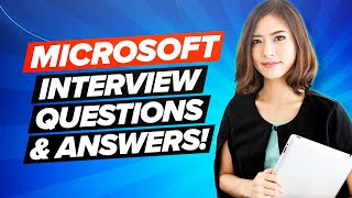 MICROSOFT Interview Questions and ANSWERS! (How to PASS a Microsoft Job Interview!)