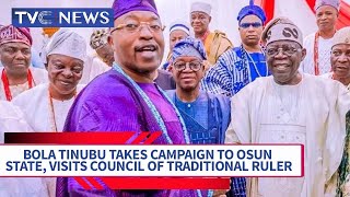 Bola Tinubu Takes Campaign To Osun State, Visits Council of Traditional Ruler
