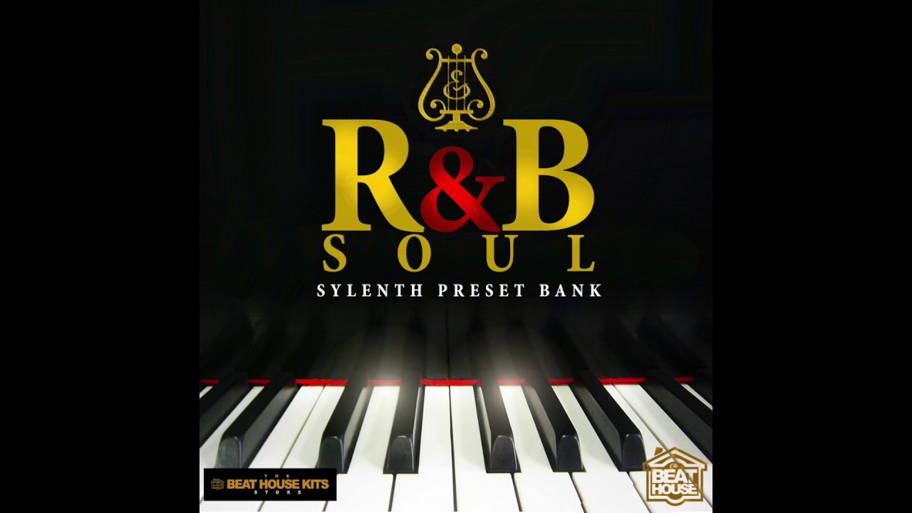 R&B Soul Sylenth Bank [TheBeatHouseKits.com] - YouTube