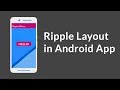 Material Ripple Layout in Android App | Android Studio 2.3.3 | Android Libraries Tutorials