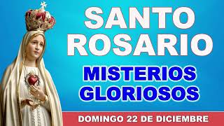 Santo Rosario para hoy Domingo 22 de Diciembre de 2024. Misterios Gloriosos.