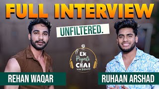 Behind the Laughter:  Rehaan Waqhar from Warangal Diaries | Hyd Podcast | Ek Piyali Chai With Ruhaan