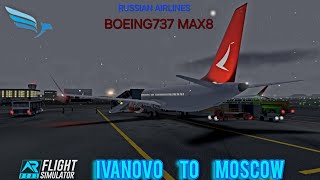 flying from ivanovo to Moscow with Russian airlines boeing 737 max8 in real flight simulator