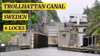 TROLLHATTAN CANAL PASSAGE | SWEDEN | 6LOCKS | SHIP IN 44 METERS ABOVE SEA LEVEL