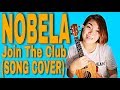 Song Cover | Nobela - Join the Club