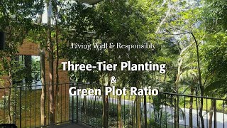 SDB | Living Well \u0026 Responsibly | Three-Tier Planting \u0026 Green Plot Ratio