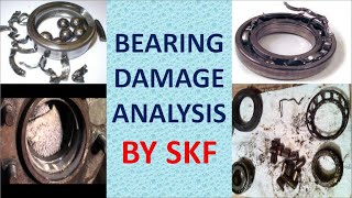 Bearing failure/damage analysis !! By SKF !!