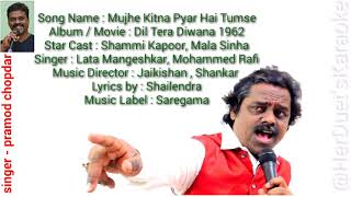 Muze kitna pyaar hain tumse - Dil tera diwana - karaoke for female singer's with male voice lyrics