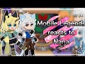 Mobile Legends reacts to Nana + Bonus •Gacha Cute• | MLBB | by with @Lyncx.11