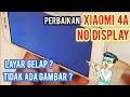 XIAOMI 4A LCD GELAP TANPA GANTI LCD || NO DISPLAY || BLACKSCREEN SOLUTION‼