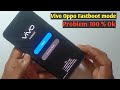 All Vivo ✓ Oppo Mobile || fastboot mode problem || All vivo fastboot recovery mode remove