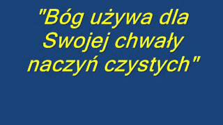 BÓG UŻYWA DLA SWOJEJ CHWAŁY NACZYŃ CZYSTYCH