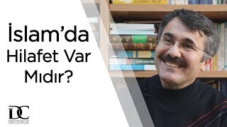 Halifelik nedir? Müslümanların halifesinin olması zorunlu mudur? | Prof. Dr. İbrahim Maraş