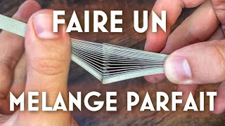 APPRENDRE A FAIRE UN MELANGE PARFAIT !