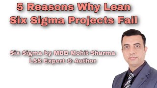 5 Reasons Why Lean Six Sigma Project Fail