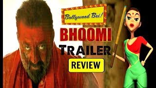 Bhoomi Movie Trailer 2017 - Sanjay Dutt, Aditi Rao Hydari Review By Bollywood Bai