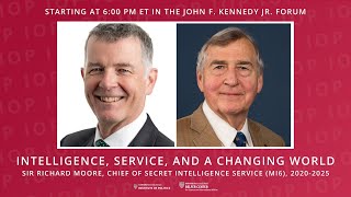 Intelligence, Service, and a Changing World ft. Sir Richard Moore