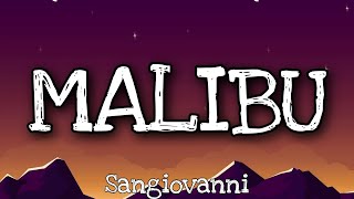 sangiovanni - malibu (lyrics)