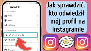 Jak dowiedzieć się, kto oglądał mój profil na Instagramie (nowa aktualizacja 2024)