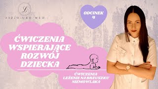 Ćwiczenia - leżenie na brzuszku Niemowlaka