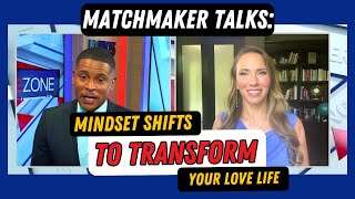 Washington DC Matchmaker: 6 Mindset Shifts to Transform Your Dating Life | LUMA Luxury Matchmaking