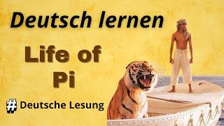 Learn German through stories || Life of Pi 🔥 || (Chapters 1-10)