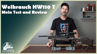 Weihrauch HW 110 T Pressluftgewehr - Mein Test und Review