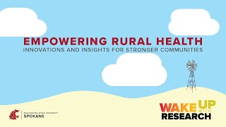 Wake Up with Research: Empowering Rural Health - Innovations and Insights for Stronger Communities