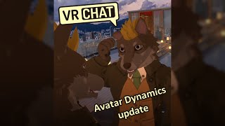 VRChat Avatar Dynamics update be like #Shorts