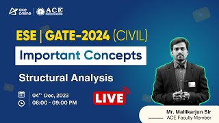 Structural Analysis | Important Concepts for GATE & ESE 2024 (Civil Engg.) | ACE Online Live