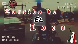 Corrido de el Loco - Davee109 Corridos Malianteo video con letra