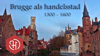 De bloei en het verval van Brugge als handelsstad (1300 – 1600)