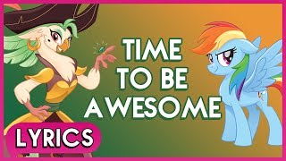 Rainbow Dash \u0026 Captain Celaeno - Time To Be Awesome (Lyrics) - My Little Pony: The Movie [HD]