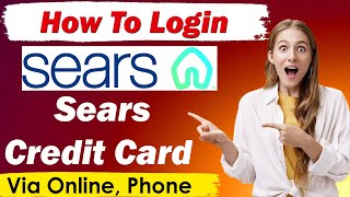 How to Login Sears Credit Card | Sign on / Sign in Sears Credit Card