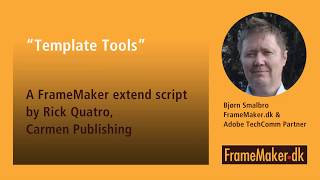 "Template Tools" An Adobe FrameMaker Extend Script, by Rick Quatro, Carmen Publishing