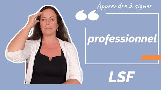 Signer PROFESSIONNEL en LSF (langue des signes française). Apprendre la LSF par configuration