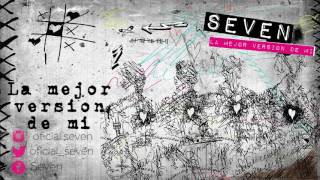 Seven - La mejor versión de mi - Full Album