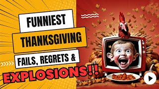 Funniest Thanksgiving Fails, Regrets & Explosions #funniestvideo #lol #viral #thanksgiving #fails