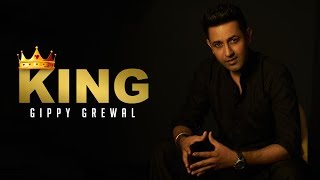 King | Gippy Grewal | New Punjabi Song Update | Ik Sandhu Hunda Si Songs | Galib Song | Gabruu