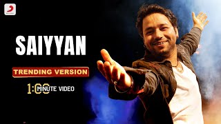 Saiyyan - Kailash Kher | Trending Version | 1 Min Music Video | Kailasa | Paresh | Naresh