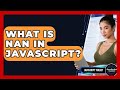 What Is NaN In JavaScript? - JavaScript Toolkit