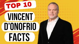 10 Awesome In-Depth Facts About VINCENT D’ONOFRIO | The Ultimate Acting Chameleon