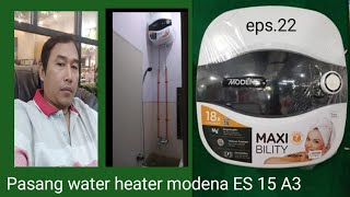 Pasang water heater modena instalasi luar eps.22