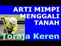 TAFSIR MIMPI MENGGALI TANAH